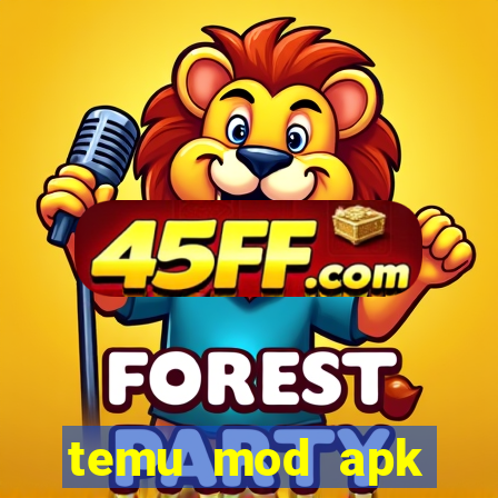 temu mod apk unlimited money